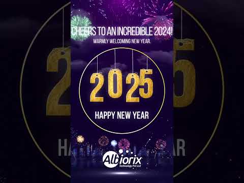 Happy New Year 2025 - Albiorix Technology