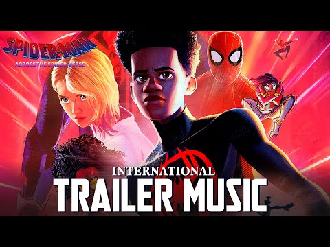 SPIDER-MAN: Across The Spider-Verse Theme | TRAILER MUSIC SONG - Epic Soundtrack