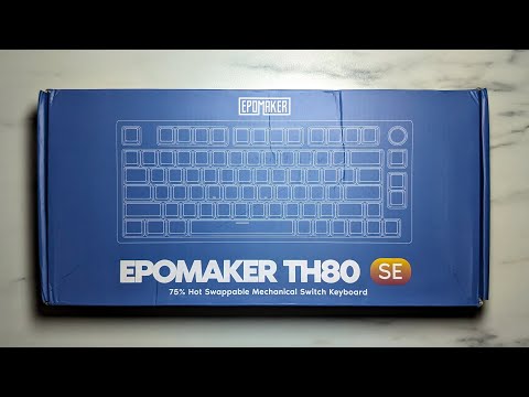 EPOMAKER TH80 SE Unboxing | The mel0n Review Pt. I