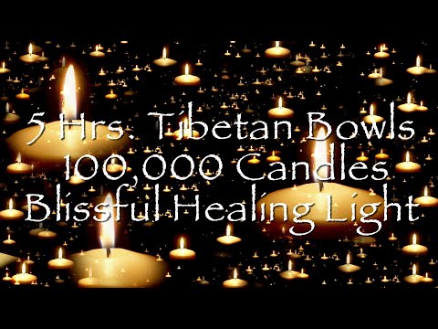 5 Hrs. Tibetan Bowls & 100,000 Candles- Blissful Healing Light & Sound