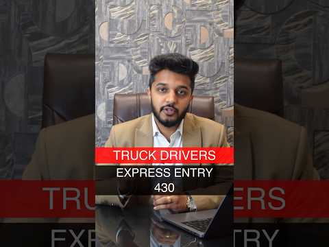 Good News for Truck Drivers Canada Immigration Express Entry Draw