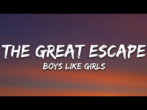 Boys Like Girls - The Great Escape (Lyrics)