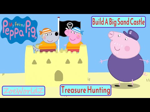 My Friend Peppa Pig - Treasure Hunts & Build A Big Sand Castle - 4