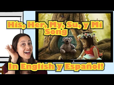 His, Her, My, Su, Mi: Possessive Pronouns Song in English y Español  | Songs for Speech and ELD