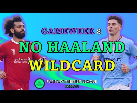 MUST-HAVE NO HAALAND WILDCARD | FPL GW8 TEAM | FANTASY PREMIER LEAGUE TIPS 2023/24