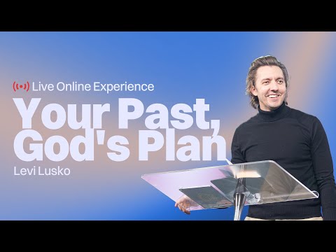 Gateway Church Live | “Your Past, God’s Plan” by Levi Lusko | January 25–26