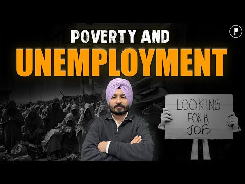 Poverty and Unemployment | Indian Economy |  Parcham Classes