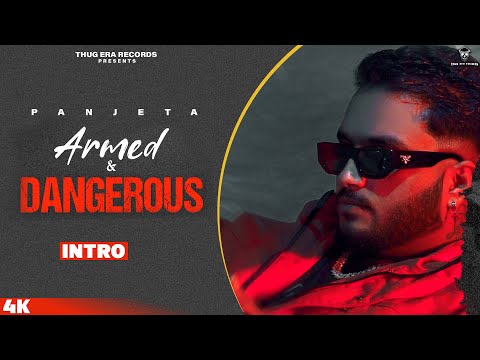 Armed & Dangerous (Album Intro) Panjeta | Deep Jandu | J Hind | Irshad Khan | Vishu Puthi | Malikk