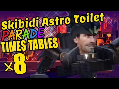 Skibidi Astro Toilet Teaching Multiplication Times Tables x8 Educational Math Video for Kids