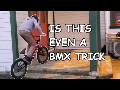 Is This Even a Bmx Trick?