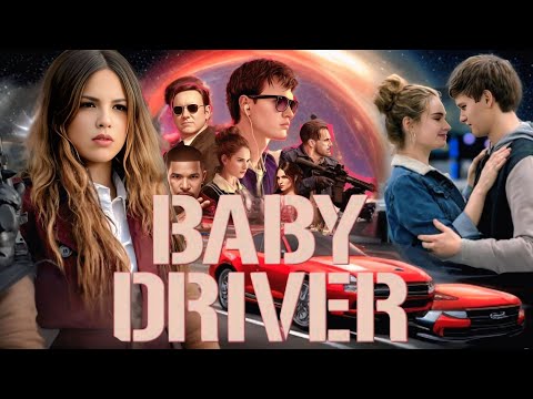 Baby Driver (2017) English Movie | Ansel Elgort, Lily James | Baby Driver Full Movie HD 720p Facts