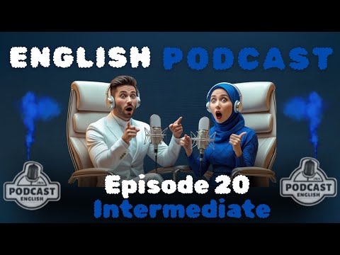 Powerful Podcasts for English Fluency | Episode 20