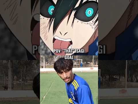 POV: "That" Isagi Goal #football #bluelock #anime