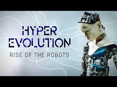 Hyper Evolution: Rise of the Robots | 4K |