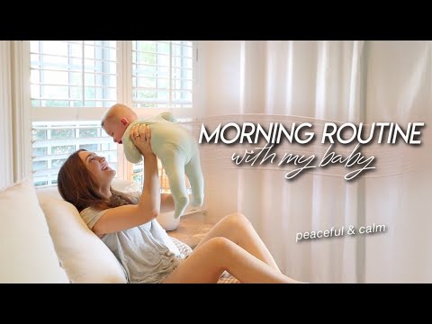 MY MORNING ROUTINE WITH MY BABY | our peaceful rhythms & habits to start the day 🌤️