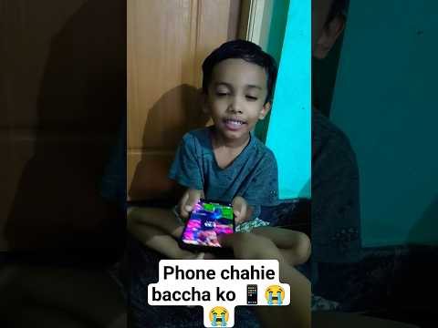 Phone Chahie Baccha ko 📱😭 The child needs a phone #shorts #youtubeshorts