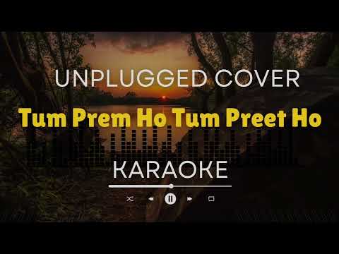 Tum Prem Ho Tum Preet Ho ( Karaoke Version ) | Karaoke With Lyrics | Acoustic Karaoke #karaoke