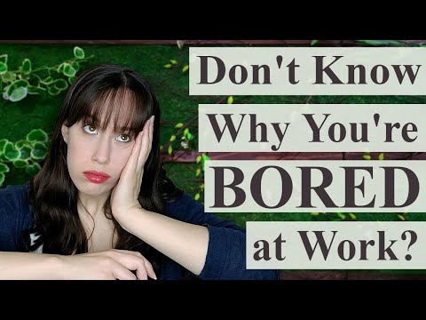 Top 5 Reasons Why You’re BORED at Work and How to Fix it