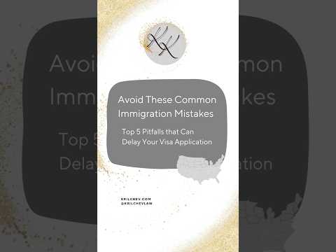 5 Common Immigration Mistakes to Avoid for a Faster Visa Process