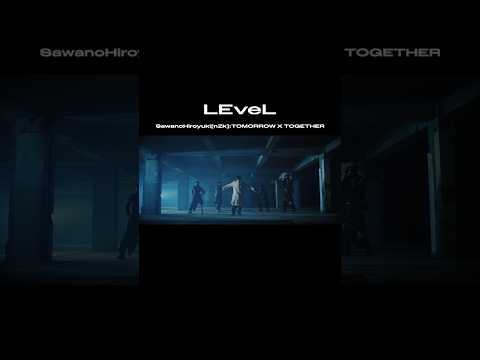 SawanoHiroyuki[nZk]:TOMORROW X TOGETHER「LEveL」