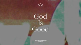 God Is Good (Official Lyric Video) — Victory Alabang Music