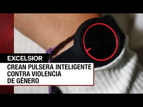 Pulsera inteligente al auxilio de mujeres víctimas de violencia