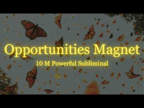 [1 Million Repetitions] Opportunities Magnet - Attract Wonderful Rare Opportunities In All Areas