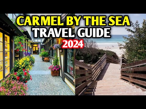 Carmel By The Sea Travel Guide 2024 - Best Places to Visit in Carmel By The Sea California in 2024