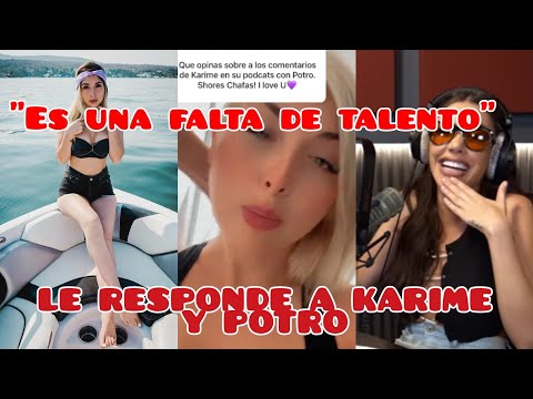 TANIA RESPONDE A LOS COMENTARIOS DEL POSCAST DE KARIME Y POTRO