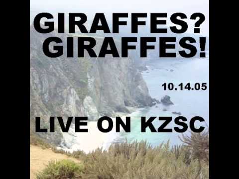 GIRAFFES? GIRAFFES! - Live On KZSC [Full Album]