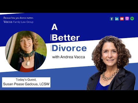 How You Start Your Divorce Matters with Susan Pease Gadoua