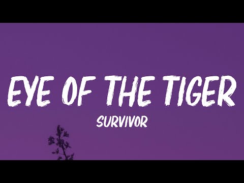 Survivor - Eye Of The Tiger (Lyrics)