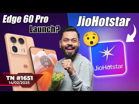 moto Edge 60 Pro Launch?, JioHotstar😯,iPhone 17 First Look,Phone 3a x Snapdragon,iPhone SE4-#TTN1651