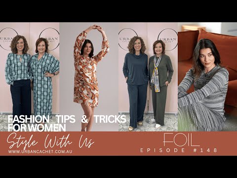 Foil Women's Collection - Style with Us at Urban Cachet Episode #147