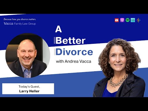 Navigating the Financial Nuances of Gray Divorce with Larry Heller