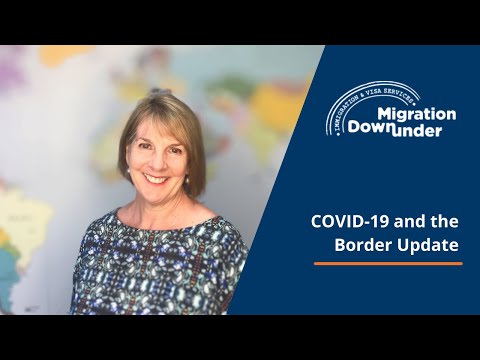 COVID-19 and Australian Border Update