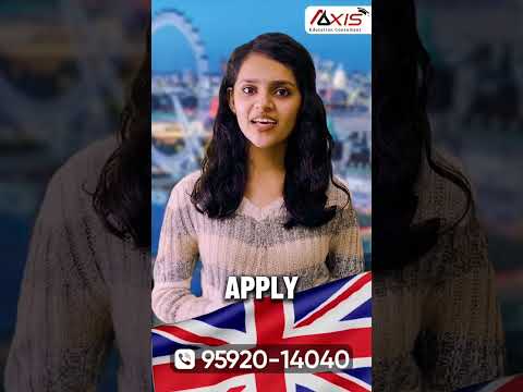 If You Missed January Intake For UK Study Visa No Problem | Axis Education Consultant