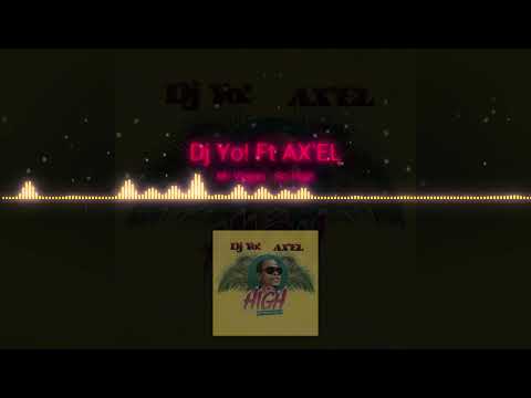 Mr Vegas - So High Dj Yo! FT AX'EL