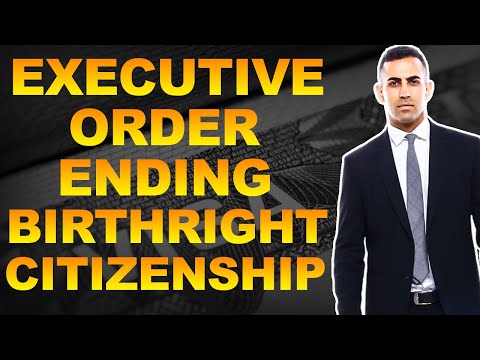 Will President Trump's Executive Orders End Birthright Citizenship?