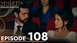 Vendetta - Episode 108 English Subtitled | Kan Cicekleri