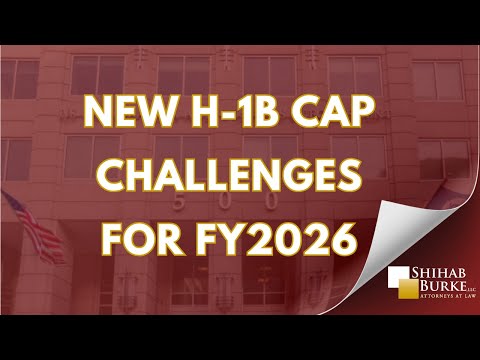 New H-1B CAP Challenges for FY2026