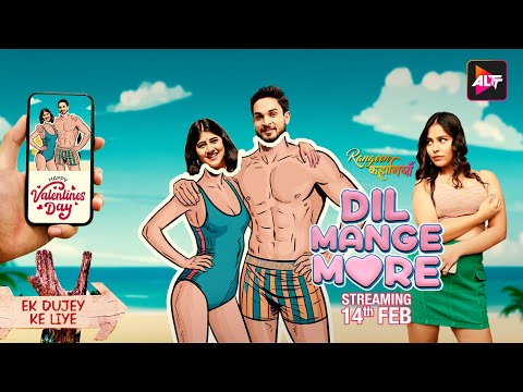 DIL MANGE MORE | Motion Poster  | ALTT | New Hindi  Web series | Streaming Now