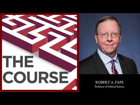 Episode 135 - Robert A. Pape: "The goal here is to use social science to save lives."