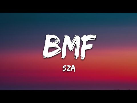 SZA - BMF (Lyrics)