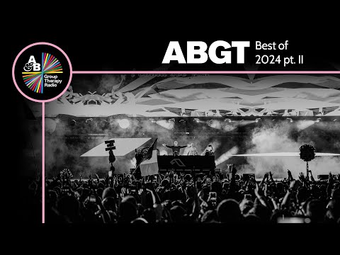 Group Therapy Best Of 2024 pt.2 with Above & Beyond