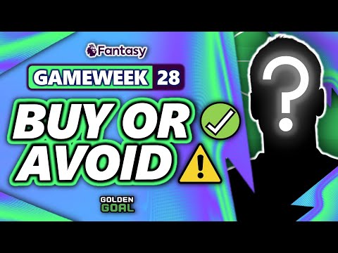 PLAYERS TO BUY ✅ AND AVOID ⚠️ FOR FPL GAMEWEEK 28! | Fantasy Premier League 24/25