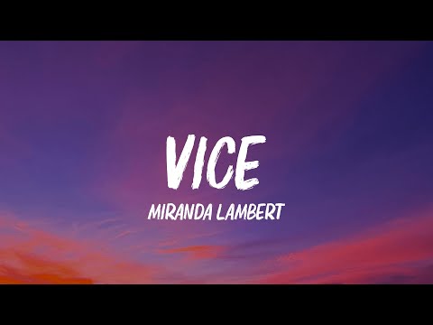 Miranda Lambert - Vice (Lyrics)