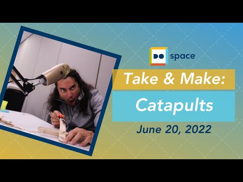 Do Space Summer 2022: Catapults