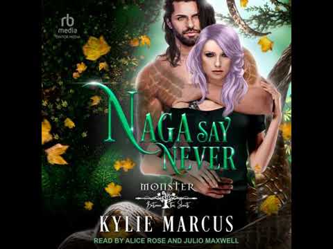 Naga Say Never by Kylie Marcus