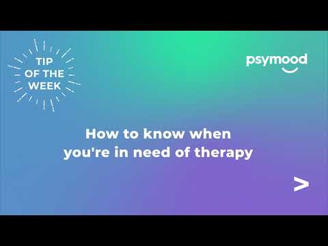 Tip of the Week - How to know when you're in need of therapy